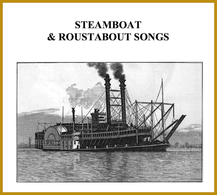 Steamboat & Roustabout Songs, by Charles Ipcar, Symposium Presentation, Mystic Sea Music Festival